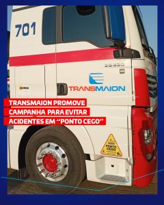 Transportadora Transmaion promove campanha para evitar acidentes em “ponto cego”
