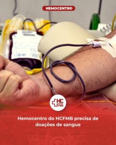 Estoque crítico: Hemocentro do HCFMB convoca doadores antes da sequência de feriados de abril