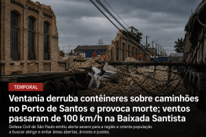 Ventos acima de 100 km/h provocam transtornos no Porto de Santos, deixam uma morte e colocam Estado de SP em alerta