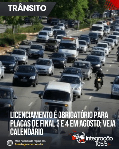 Licenciamento é obrigatório para placas de final 3 e 4 em agosto; veja calendário