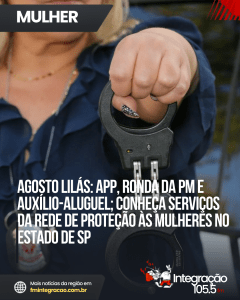 Agosto lilás: app, ronda da PM e auxílio-aluguel; conheça serviços da rede de proteção às mulheres no estado de SP