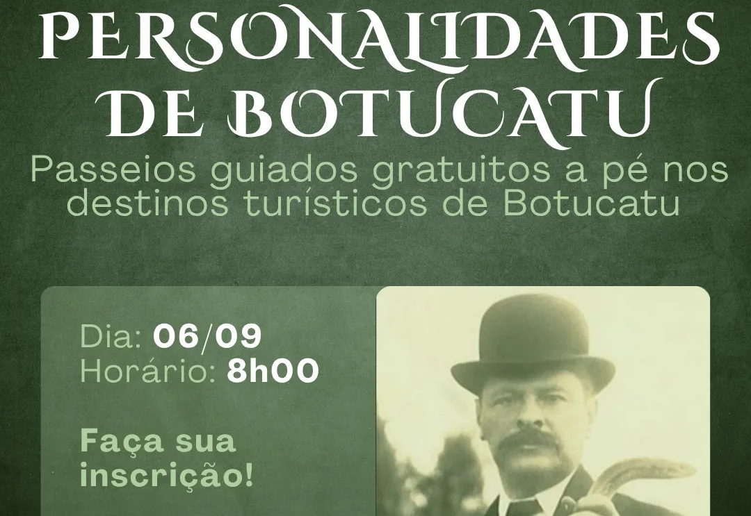 Passeio Guiado sobre as Personalidades de Botucatu será no domingo, dia 06