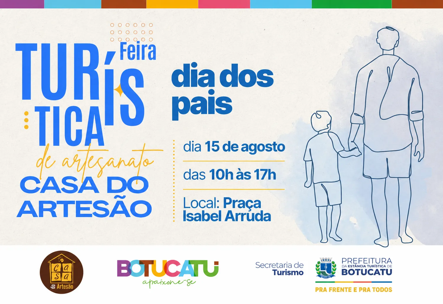 Feira Turística da Casa do Artesão celebra Dia dos Pais neste sábado, dia 15