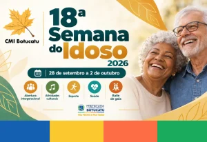 18ª Semana do Idoso reúne gerações e celebra o envelhecimento com programação especial em Botucatu